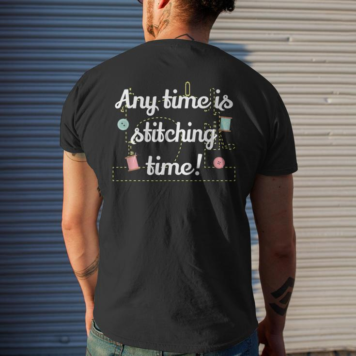 Any Time Is Stitching Time - Cool Quilting Sewing Quote Mens Back Print T-shirt Gifts for Him