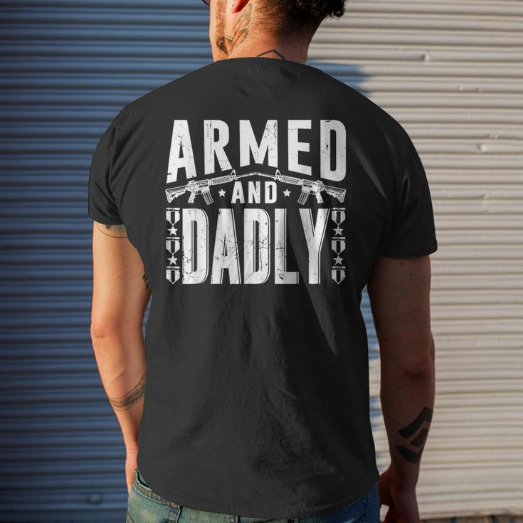 Armed And Dadly Funny Deadly Father Gift For Father Mens Back Print T-shirt Gifts for Him