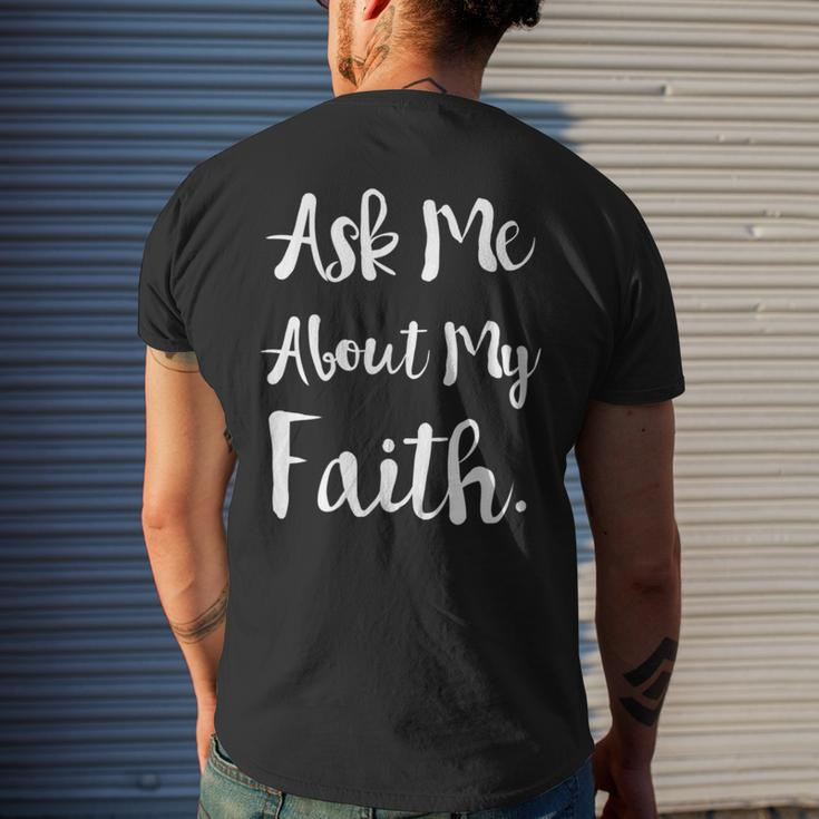 Ask Me About My Faith Men's T-shirt Back Print Gifts for Him