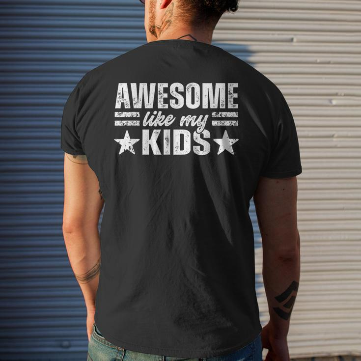 Awesome Like My Kids For Dad Funny Fathers Day Mens Back Print T-shirt Gifts for Him