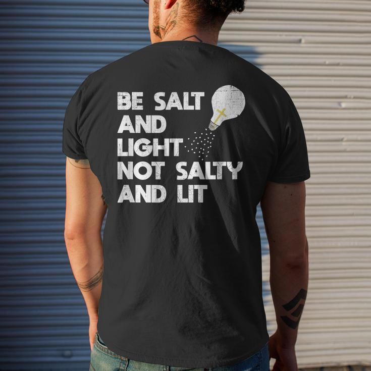 Be Salt And Light Not Salty And Lit Bible VerseSalt Funny Gifts Mens Back Print T-shirt Gifts for Him