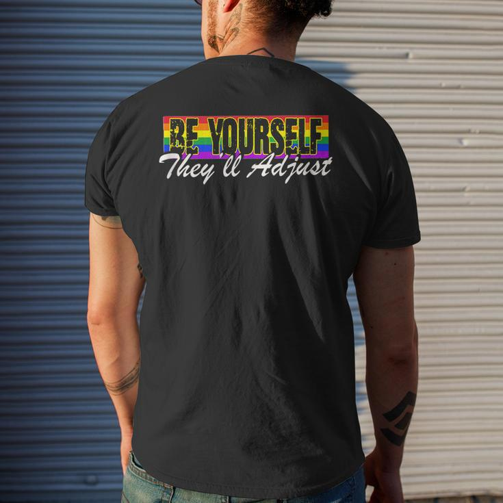 Be Yourself Theyll Adjust | Lgbtq Equality | Gay Pride Mens Back Print T-shirt Gifts for Him