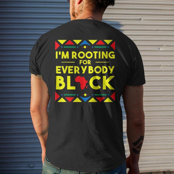 Black History Im Rooting For Everybody Black Africa Mens Back Print T-shirt Gifts for Him
