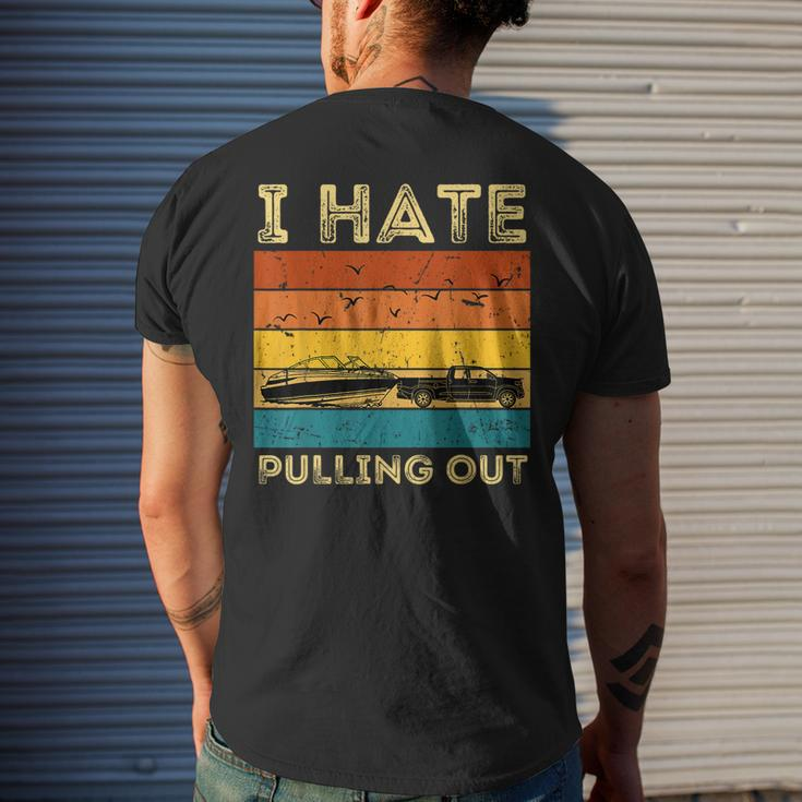 Boating Boat Owner Retro I Hate Pulling Out Pontoon Lovers Men's T-shirt Back Print Gifts for Him