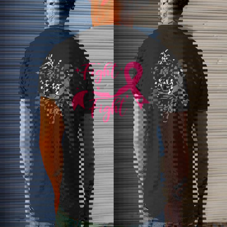 Breast Cancer Awareness Her Fight Is My Fight Men's T-shirt Back Print Gifts for Him