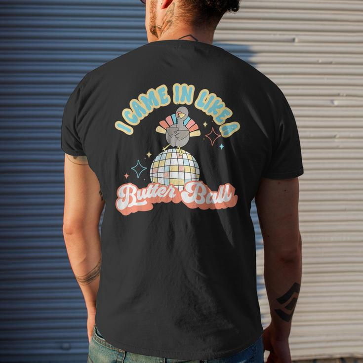 I Came In Like A Butterball Retro Thanksgiving Turkey Men's T-shirt Back Print Gifts for Him