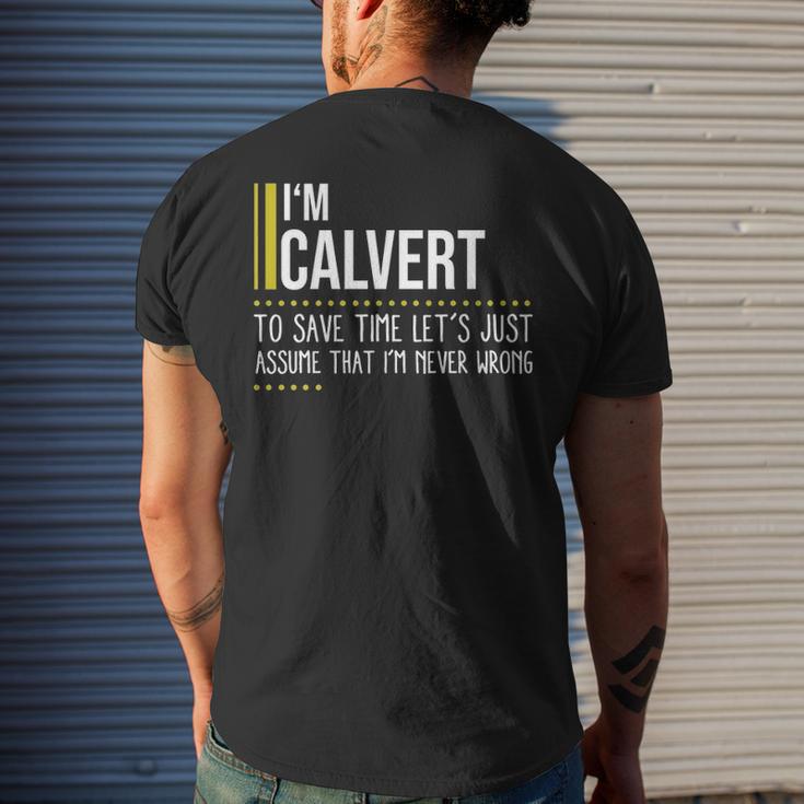Calvert Name Gift Im Calvert Im Never Wrong Mens Back Print T-shirt ...