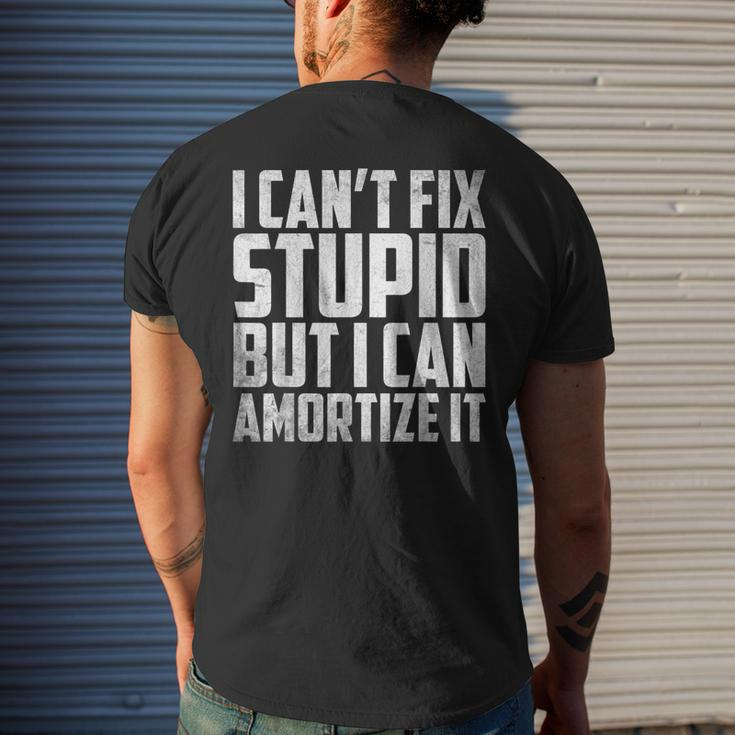 I Cant Fix Stupid But I Can Amortize It Accounting Men's Back Print T-shirt Gifts for Him