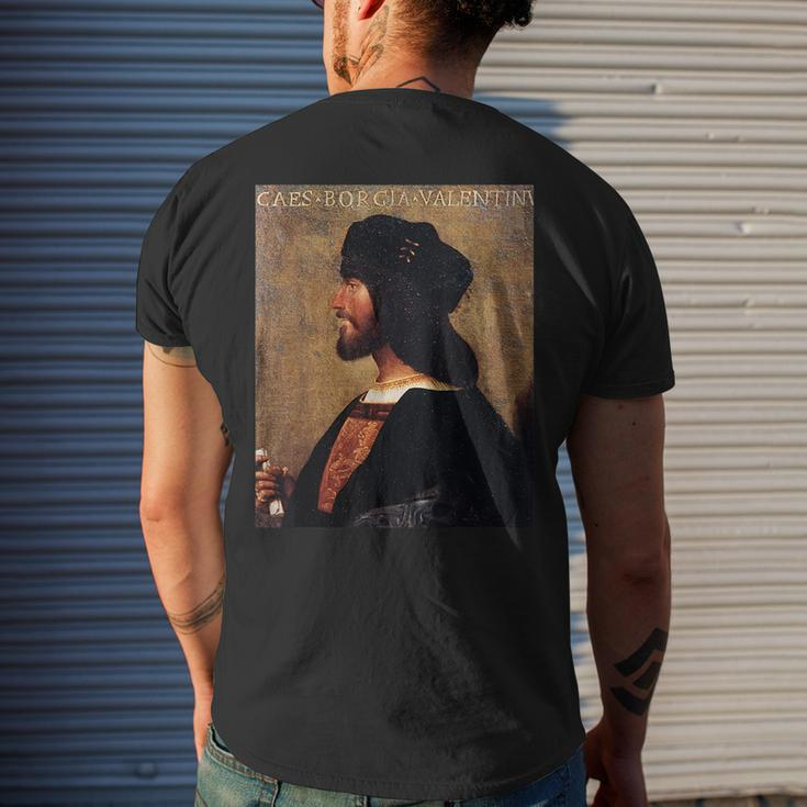 Cesare Borgia - Italian Renaissance Italy History Mens Back Print T-shirt Gifts for Him
