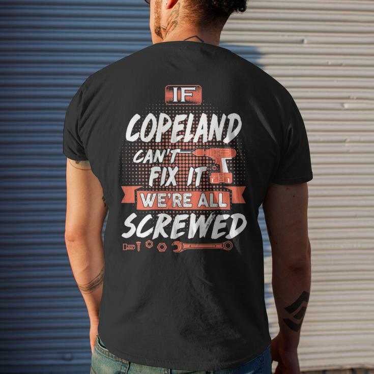 Copeland Name Gift If Copeland Cant Fix It Were All Screwed Mens Back Print T-shirt Gifts for Him