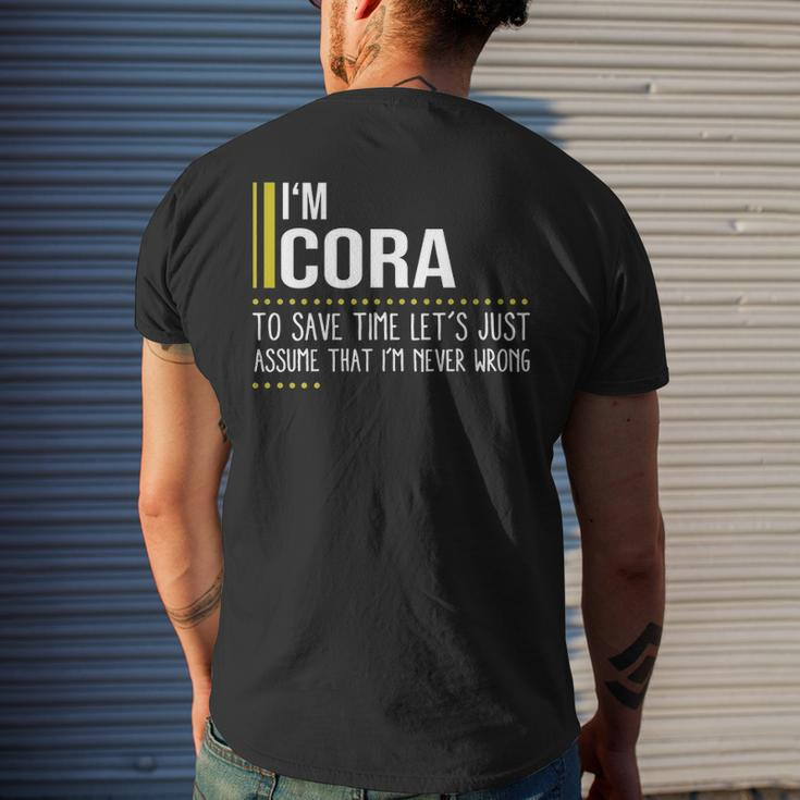Cora Name Gift Im Cora Im Never Wrong Mens Back Print T-shirt Gifts for Him
