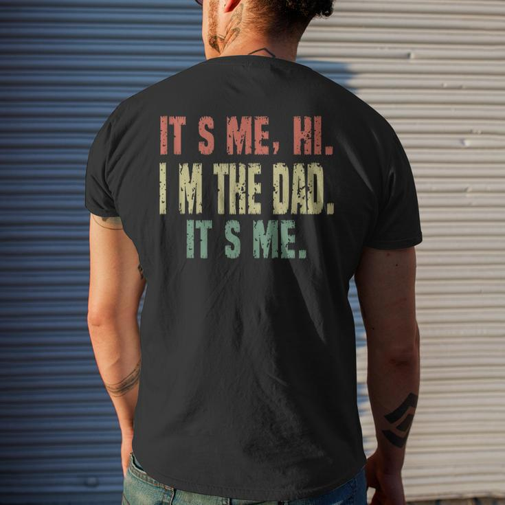 Dad Quote Fathers Day Its Me Hi Im The Dad Its Me Men's Back Print T-shirt Gifts for Him