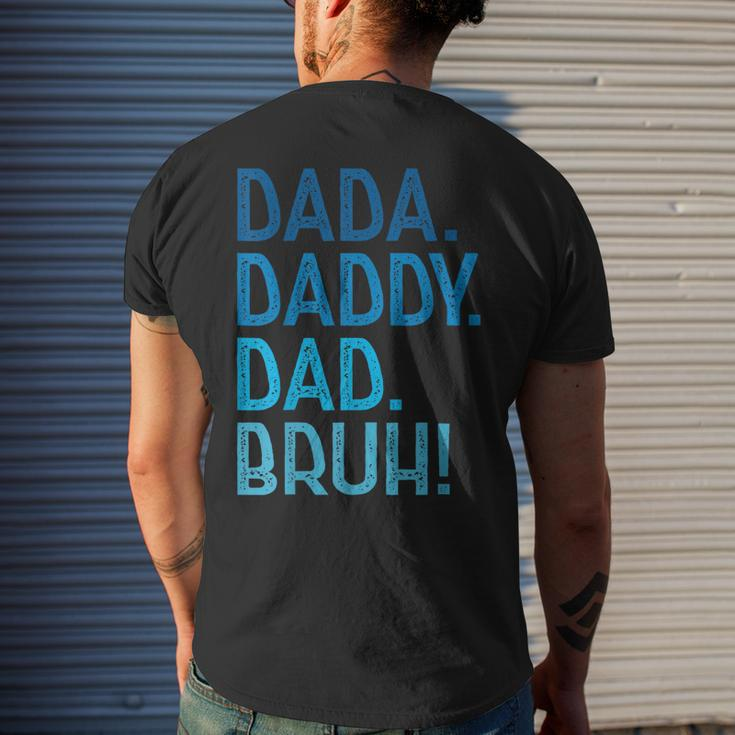 Dada Daddy Dad Bruh For Dad Men Fathers Day Men's Back Print T-shirt Gifts for Him