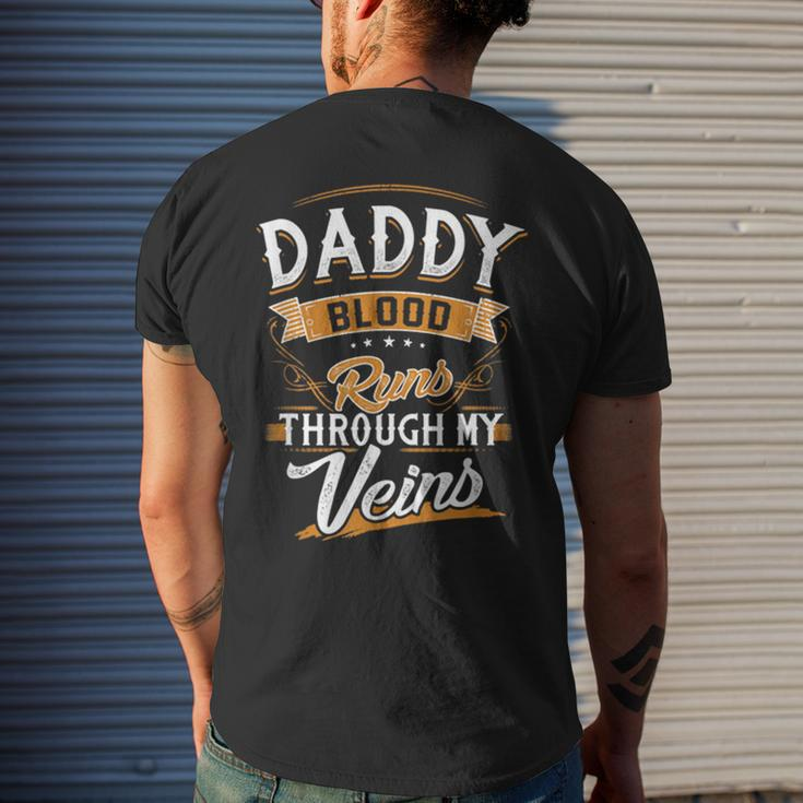 Daddy Blood Runs Through My Veins Best Father's Day Men's T-shirt Back Print Gifts for Him