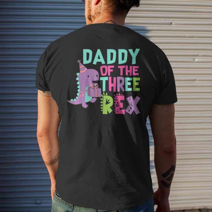 Daddy Of The Three Rex Birthday Dinosaur Family Matching Mens Back Print T-shirt Gifts for Him