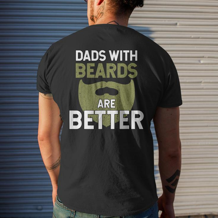 Dads With Beards Are Better Fathers Day Funny Dad Gift For Mens Mens Back Print T-shirt Gifts for Him
