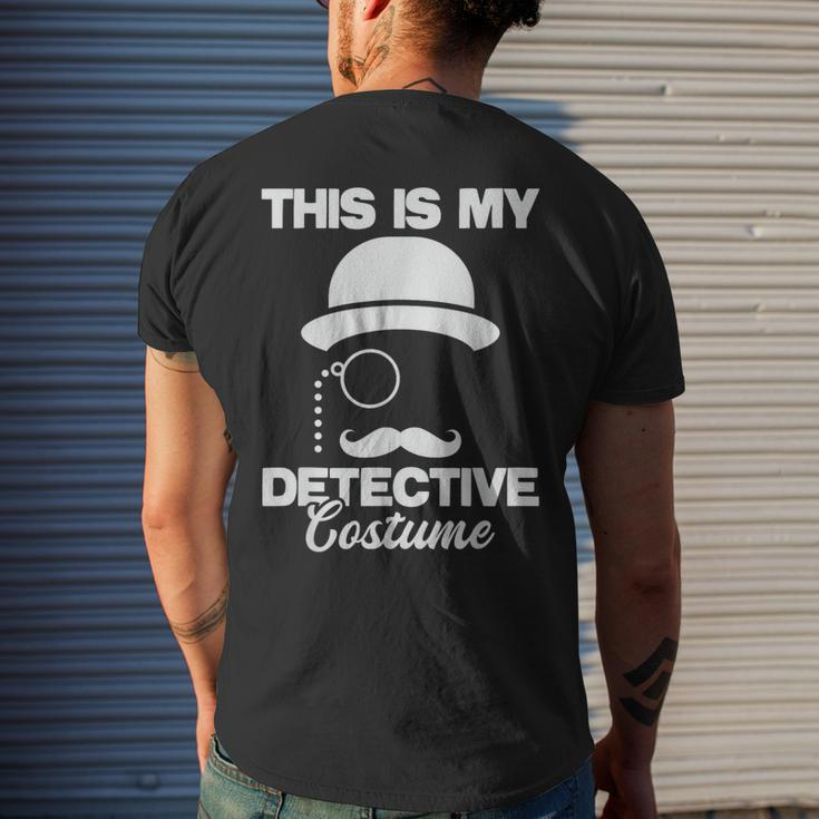 This Is My Detective Costume True Crime Lover Investigator Men's T-shirt Back Print Funny Gifts