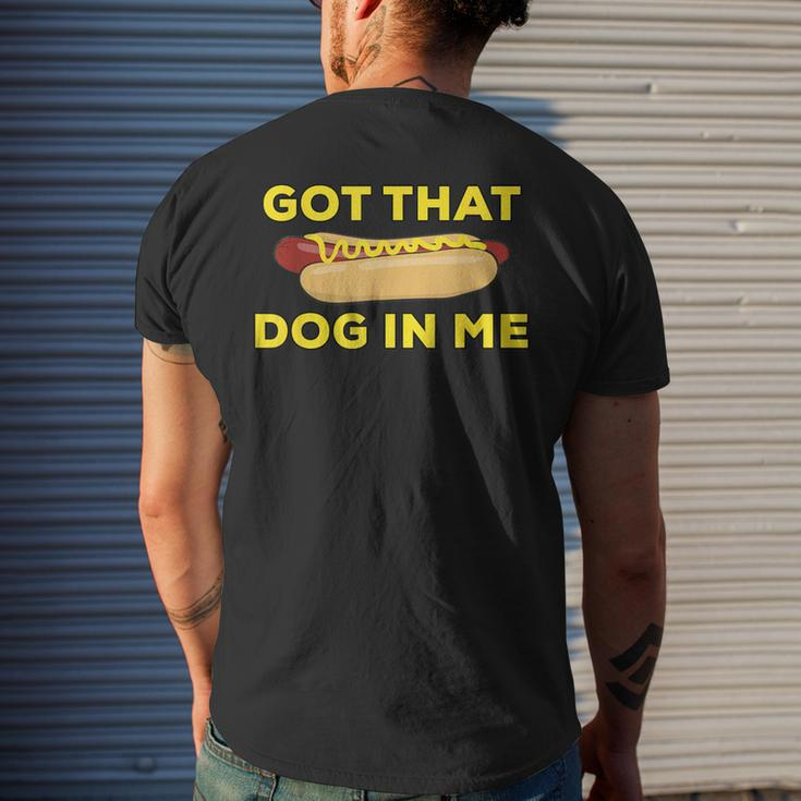 Got That Dog In Me Hot Dog Men's T-shirt Back Print Gifts for Him