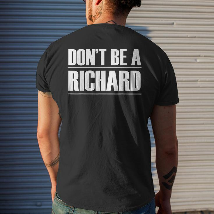 Dont Be A Richard Mens Back Print T-shirt Gifts for Him