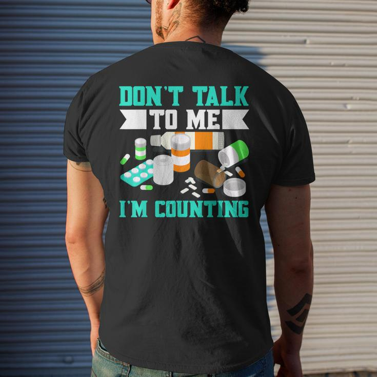 Dont Talk To Me Im Counting Pills Mens Back Print T-shirt Gifts for Him