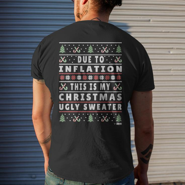 Due To Inflation Ugly Christmas Sweater Xmas Quote Men's T-shirt Back Print Gifts for Him