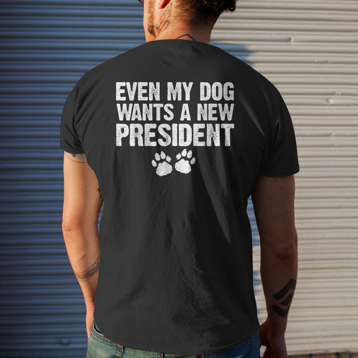 Even My Dog Want A New President Dog Paw Men's T-shirt Back Print Gifts for Him
