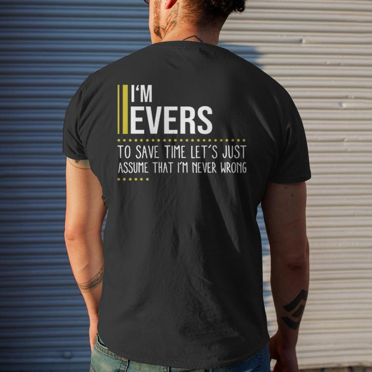 Evers Name Gift Im Evers Im Never Wrong Mens Back Print T-shirt Gifts for Him