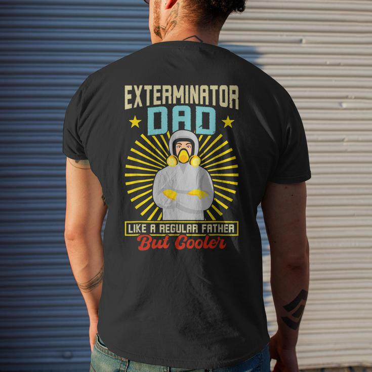 Exterminator Dad Pest Control For Women Men's Back Print T-shirt Gifts for Him
