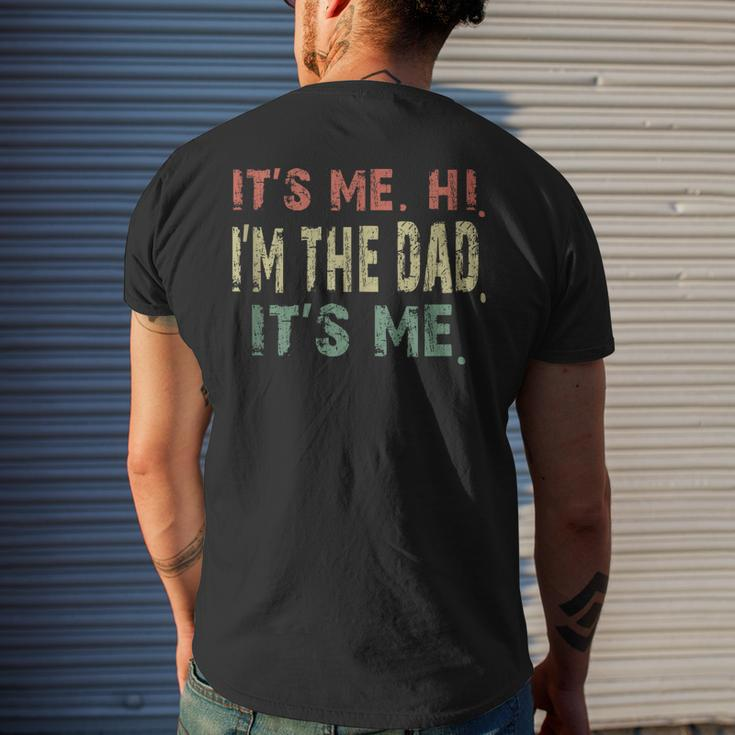 Fathers Day Vintage Its Me Hi Im The Dad Its Me Dad Quote Men's Back Print T-shirt Gifts for Him