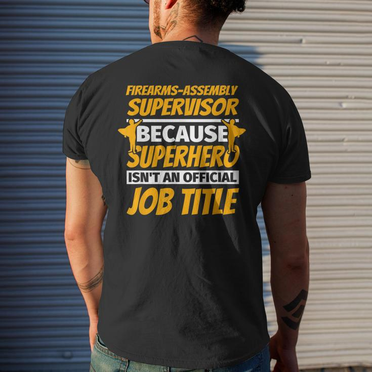 Firearms-Assembly Supervisor Humor Men's T-shirt Back Print Gifts for Him