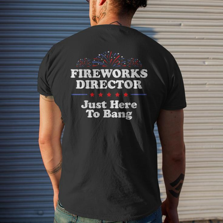 Fireworks Director Just Here To Bang Usa Funny 4Th Of July Mens Back Print T-shirt Gifts for Him
