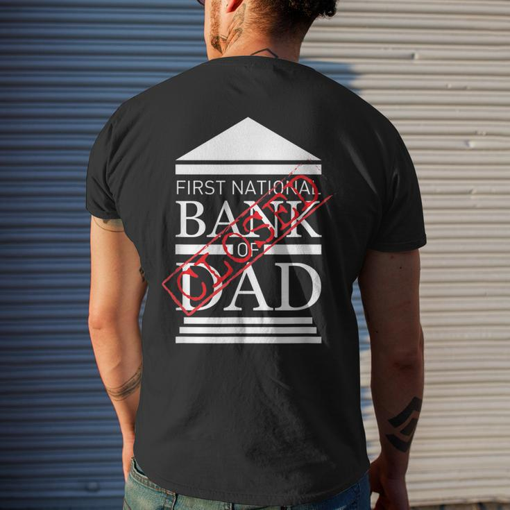 First National Bank Of Dad Closed Funny Fathers Day Mens Back Print T-shirt Gifts for Him