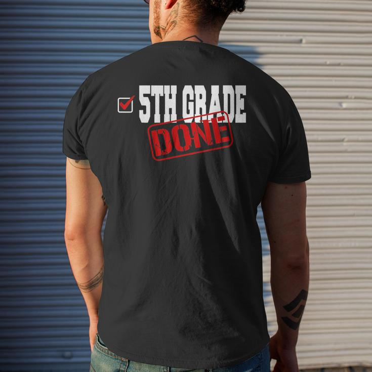 Funny 5Th Grade Done End Of Year - Last Day Of School Youth Mens Back Print T-shirt Gifts for Him