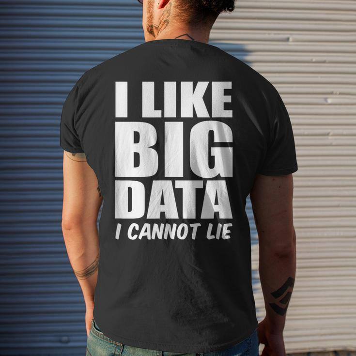 Behavior Analyst I Like Big Data I Cannot Lie Analyst Men's T-shirt Back Print Gifts for Him