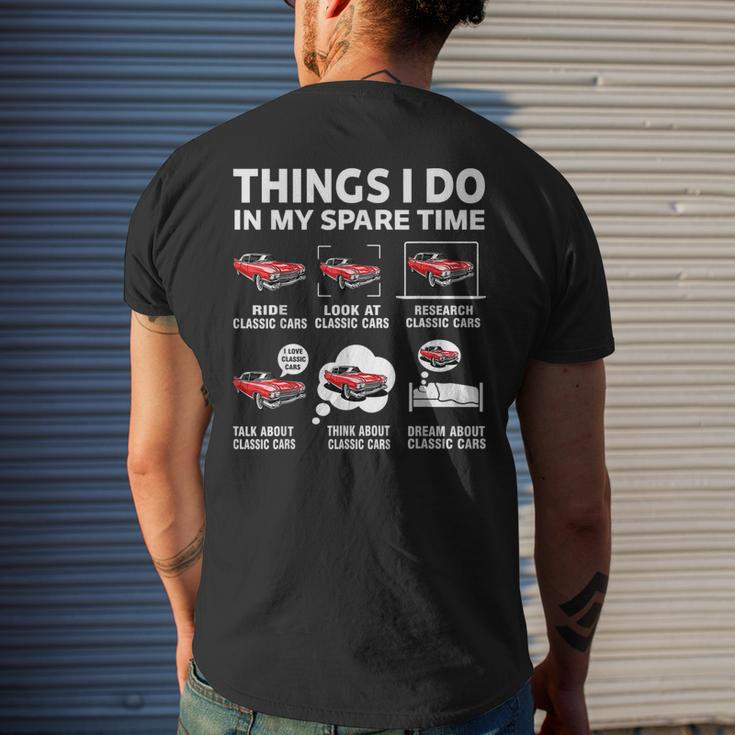 Funny Classic Cars Lover 6 Things I Do In My Spare Time Cars Funny Gifts Mens Back Print T-shirt Gifts for Him