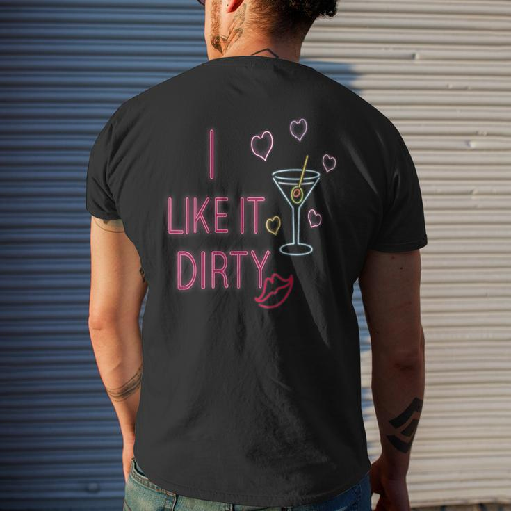 I Like It Dirty Martini Cocktails Men's T-shirt Back Print Gifts for Him