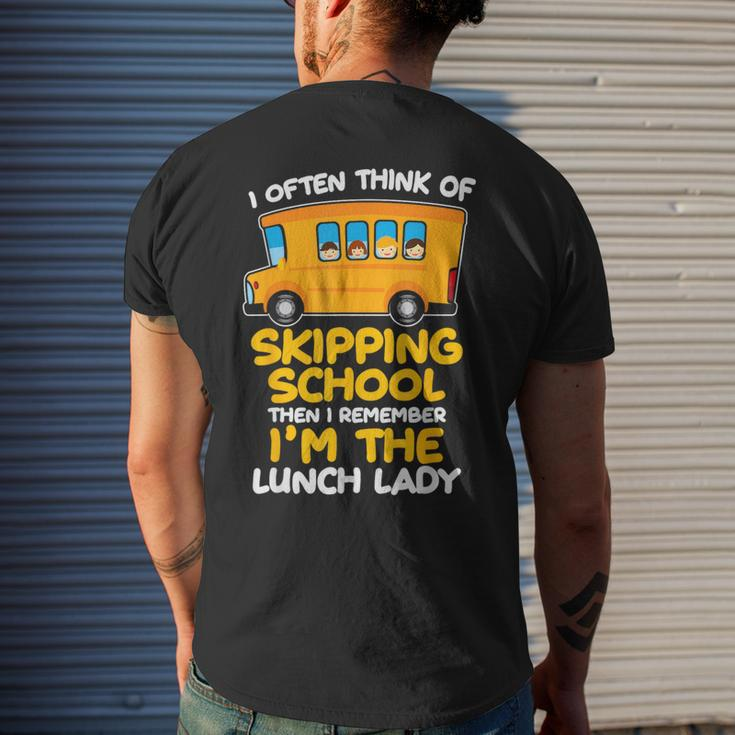 Skipping School Bus But I'm The Lunch Lady Men's T-shirt Back Print Gifts for Him