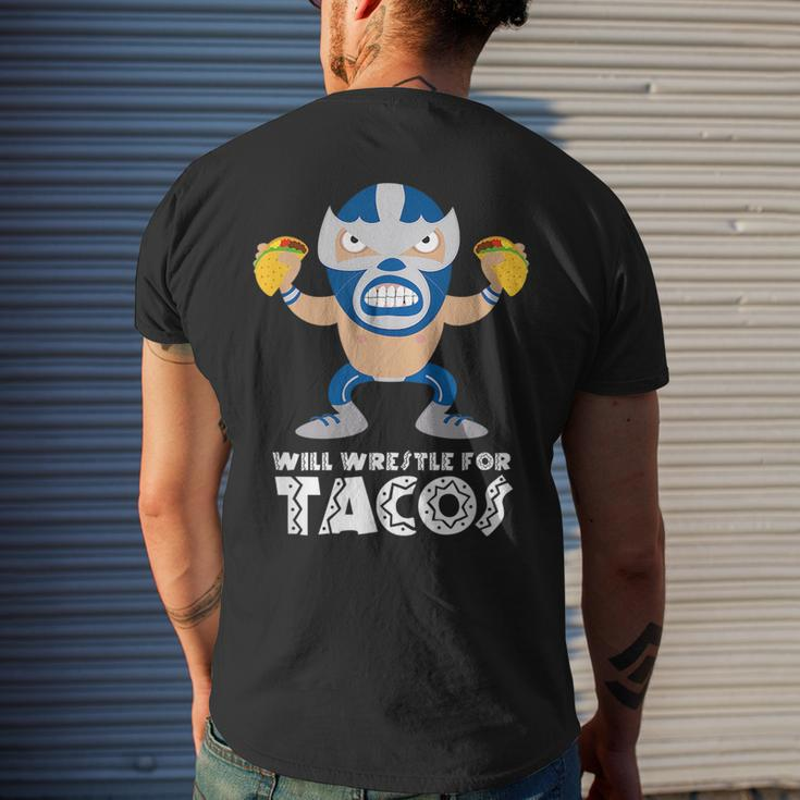Funny Will Wrestle For Tacos Mexican Luchador Tacos Funny Gifts Mens Back Print T-shirt Gifts for Him
