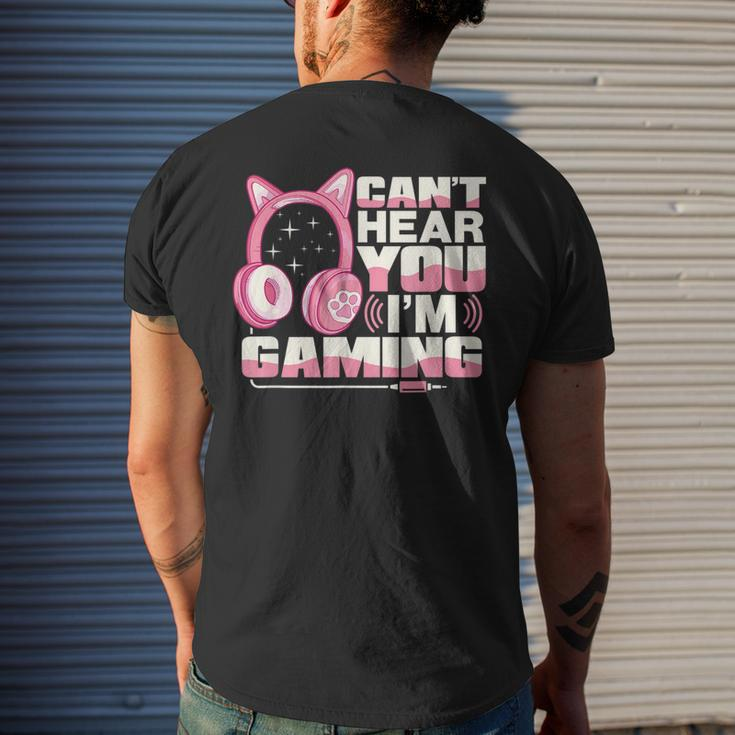 Gamer Girl Gaming I Cant Hear You Im Gaming Video Games Mens Back Print T-shirt Gifts for Him