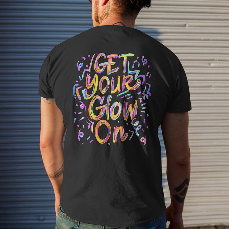 Get Your Glow On Retro Colorful Quote Group Team Tie Dye Men's T-shirt Back Print Gifts for Him