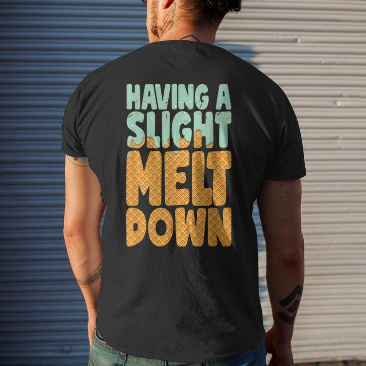 Having A Slight Meltdown Funny Ice Cream Lover Mens Back Print T-shirt Gifts for Him