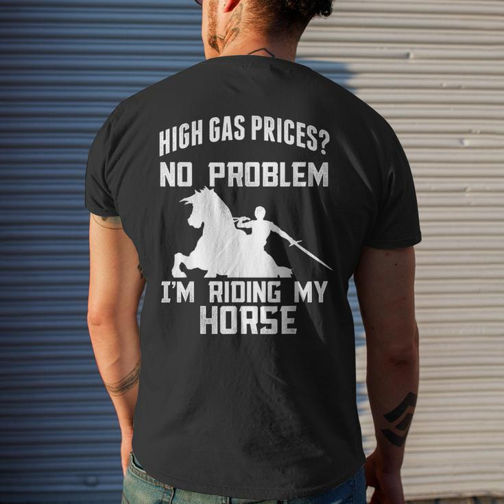 High Gas Prices No Problem Im Riding My Horse Mens Back Print T-shirt Gifts for Him