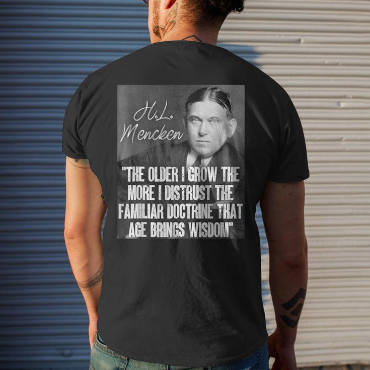 HL Mencken Quote Distrust Doctrine That Age Brings Wisdom Men's T-shirt Back Print Gifts for Him