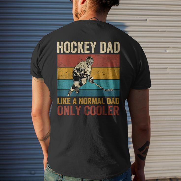Hockey Dad Like A Normal Dad Only Cooler Fathers Day Mens Back Print T-shirt Gifts for Him