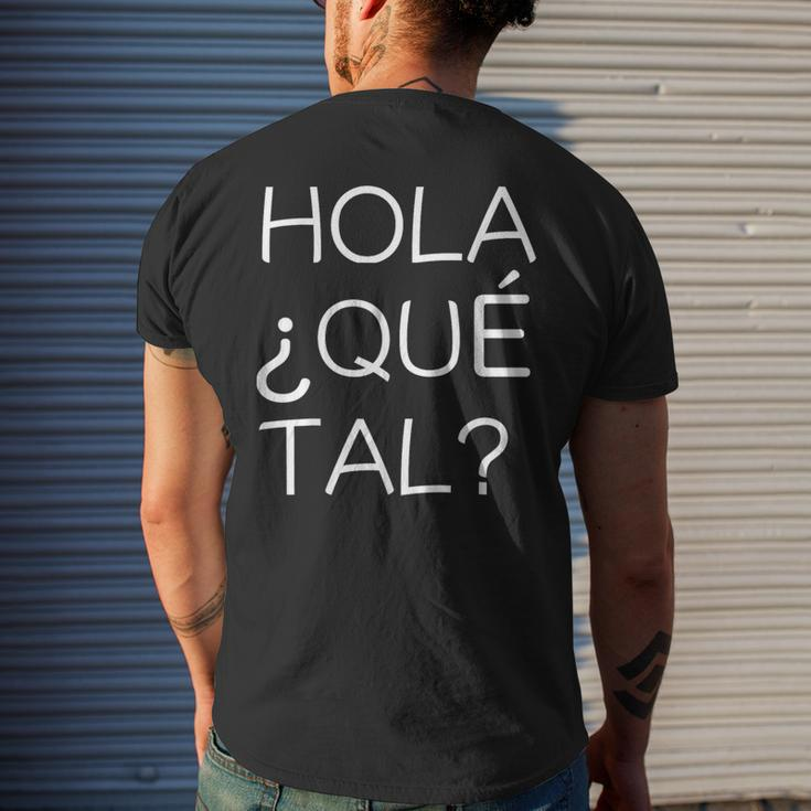 Hola Que Tal Latino American Spanish Speaker Men's T-shirt Back Print Gifts for Him