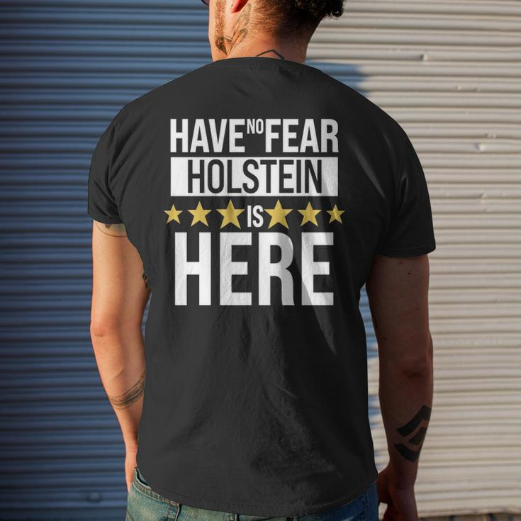 Holstein Name Gift Have No Fear Holstein Is Here Mens Back Print T-shirt Gifts for Him