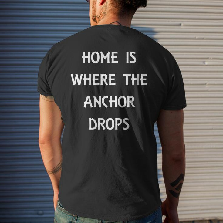 Home Is Where The Anchor Drops Preppy Nautical Boat Mens Back Print T-shirt Gifts for Him
