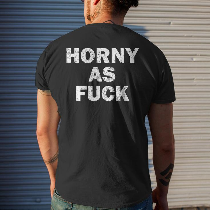 Horny As Fuck Rude Adult Erotic Foreplay Bdsm Meme Men's T-shirt Back Print Gifts for Him