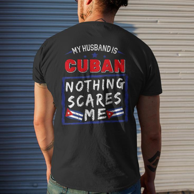 My Husband Is Cuban Nothing Scares Me Cuba Heritage Roots Men's T-shirt Back Print Gifts for Him