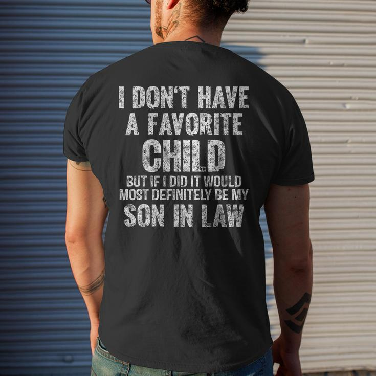 I Dont Have A Favorite Child Son In Law Dad Gift Father Day Mens Back Print T-shirt Gifts for Him